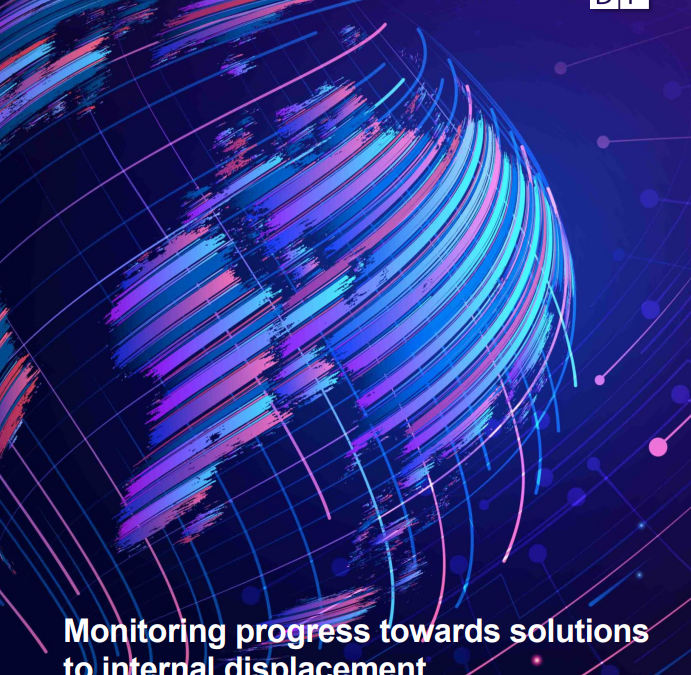 UNDP/JIPS – Monitoring progress towards solutions to internal displacement: a development-oriented indicator framework